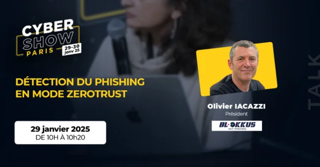 [TALK] Détection du phishing en mode ZeroTrust - BLOKKUS