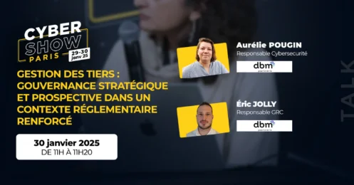 [TALK] Gestion des tiers : gouvernance stratégique et prospective dans un contexte réglementaire renforcé - DBM Partners