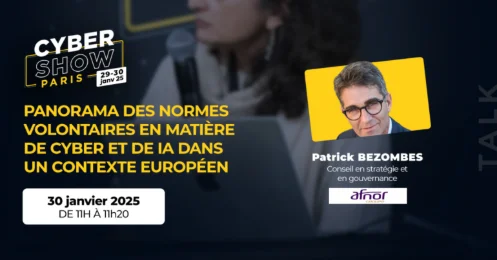 [TALK] Panorama des normes volontaires en matière de cyber et de ia dans un contexte européen - Afnor