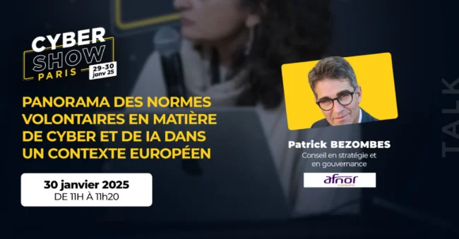 [TALK] Panorama des normes volontaires en matière de cyber et de ia dans un contexte européen - Afnor