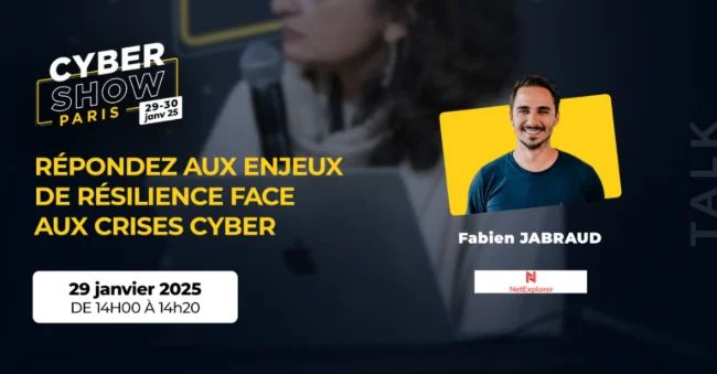 [TALK] - Répondez aux enjeux de résilience face aux crises cyber