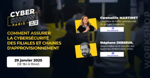 [WORKSHOP] Comment assurer la cybersécurité des filiales et chaines d'approvisionnement