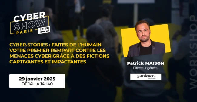 [WORKSHOP] Cyber.stories : Faites de l’humain votre premier rempart contre les menaces cyber grâce à des fictions captivantes et impactantes