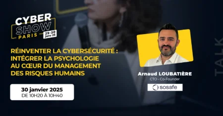 [TALK] Réinventer la cybersécurité : intégrer la psychologie au cœur du management des risques humains - SoSafe