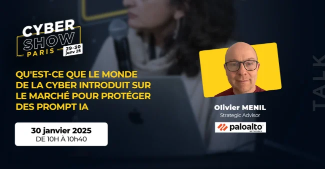[TALK] Qu'est-ce que le monde de la cyber introduit sur le marché pour protéger des prompt IA