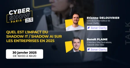 [TALK] Quel est l'impact du Shadow IT / Shadow AI sur les entreprises en 2025 - Sonar Clarity